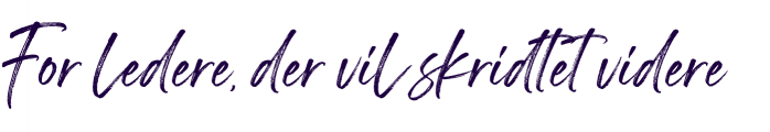 For ledere, der vil skridtet videre_Lilla For ledere, der vil skridtet videre_Lilla